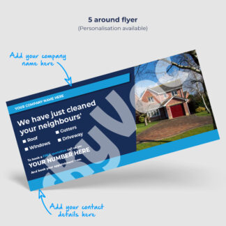 Flyer advertising cleaning services shows a house with text: "We have just cleaned your neighbours' roof, windows, gutters, driveway." Includes placeholders for company name and contact details. Available for personalization.