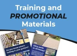 Two promotional flyers are displayed beneath a blue header. The text reads, "Training and PROMOTIONAL Materials." One flyer asks, "Do you know what's lurking in your gutters?" The other states, "Dirty patio or driveway?"