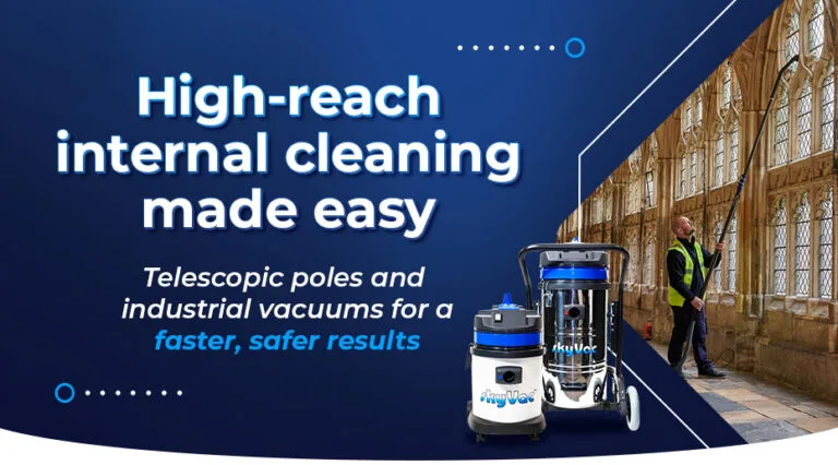 High-reach internal cleaning made easy: Telescopic poles and industrial vacuums for safer, faster results