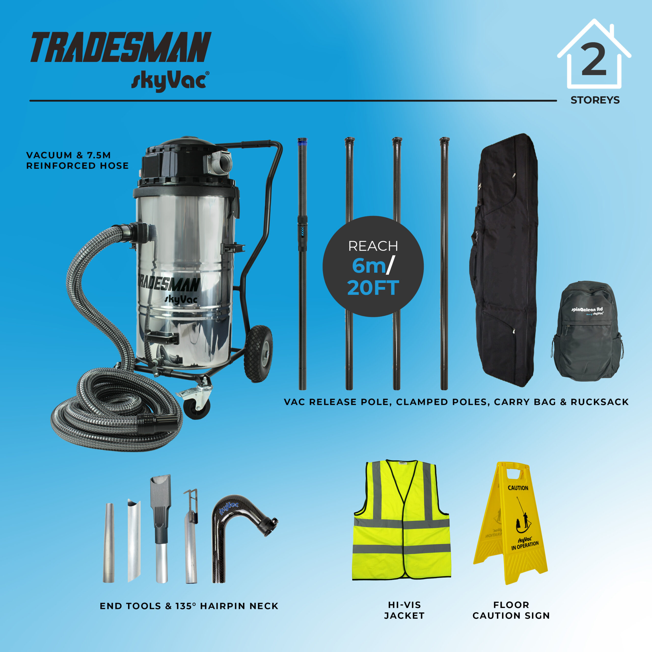 Tradesman SkyVac cleaning system includes a vacuum with a 7.5m reinforced hose, poles reaching 6m/20ft, carry bag, rucksack, end tools, high-visibility jacket, and a caution sign.