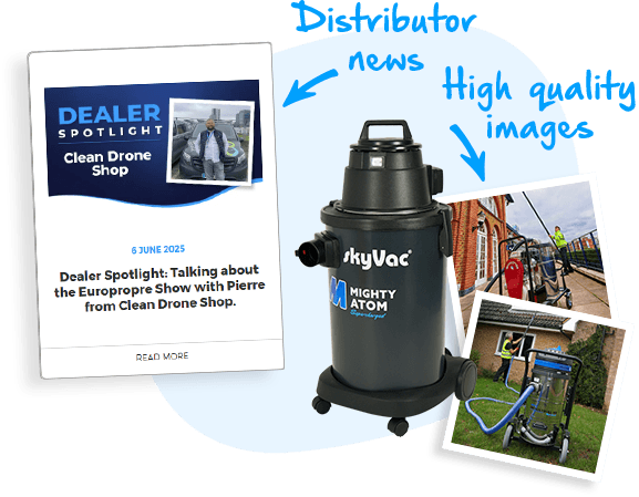 The image features a Mighty Atom skyVac machine against a light background, accompanied by text about a dealer spotlight on the Clean Drone Shop, dated 6 June 2025. Additional images show cleaning equipment in use, with arrows pointing to labels "Distributor news" and "High quality images."