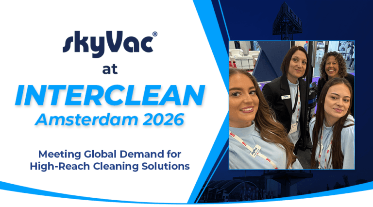 skyVac at Interclean Amsterdam 2026: Meeting Global Demand for High-Reach Cleaning Solutions