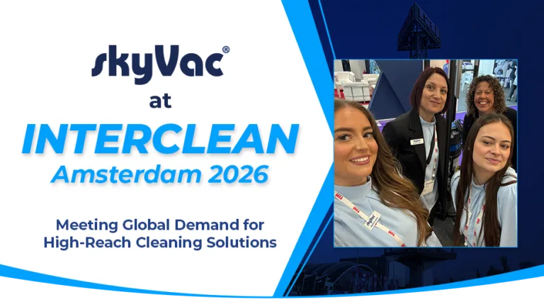 skyVac at Interclean Amsterdam 2026: Meeting Global Demand for High-Reach Cleaning Solutions