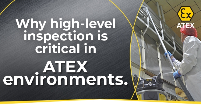 Why high-level inspection is critical in ATEX environments.