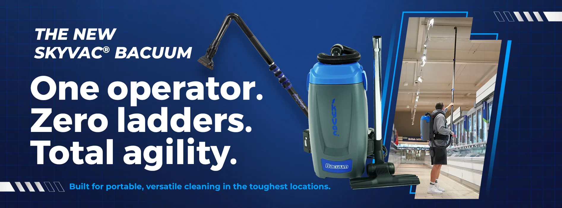 Bacuum- One Operator. Zero Ladders. Total Agility.
