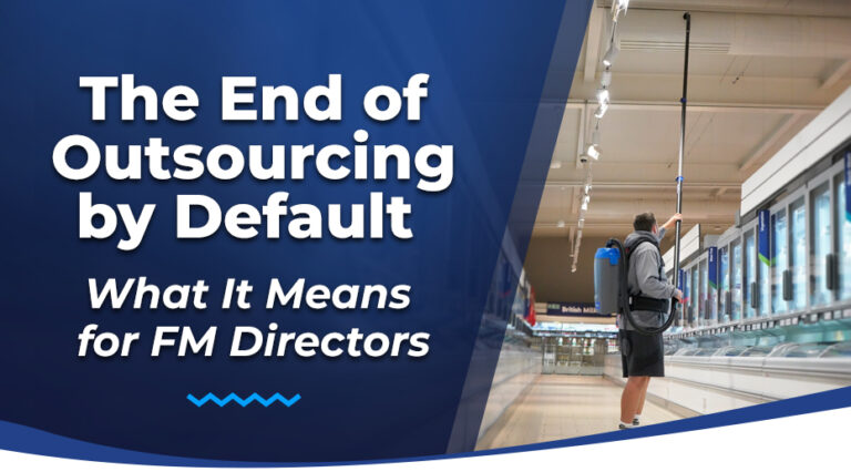 In-House Facilities Management in the UK: What the End of Outsourcing by Default Means for FM Directors